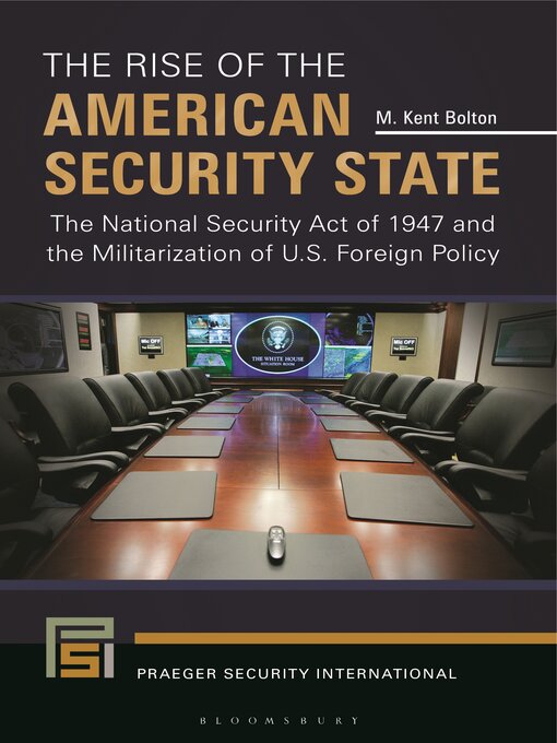 Title details for The Rise of the American Security State by M. Kent Bolton - Wait list